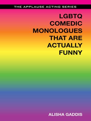 cover image of LGBTQ Comedic Monologues That Are Actually Funny
